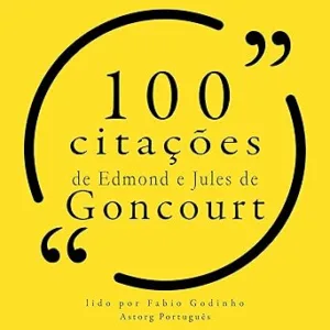 100-citacoes-de-Edmond-e-Jules-de-Goncourt