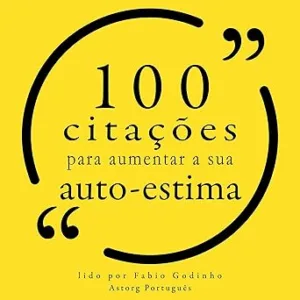 100-citacoes-para-aumentar-a-sua-auto-estima