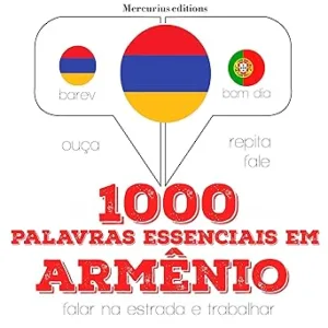 1000-palavras-essenciais-em-armenio-Ouca.-Repita.-Fale
