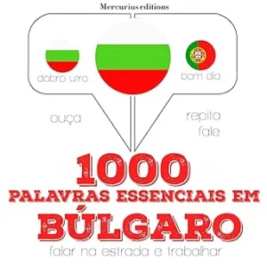 1000-palavras-essenciais-em-bulgaro-Ouca.-Repita.-Fale