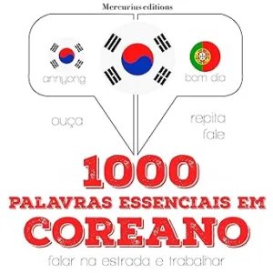 1000-palavras-essenciais-em-coreano-Ouca.-Repita.-Fale