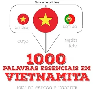 1000-palavras-essenciais-em-vietnamita-Ouca.-Repita.-Fale