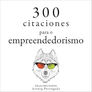 300-citacoes-para-o-empreendedorismo