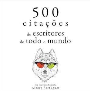 500-citacoes-de-escritores-de-todo-o-mundo
