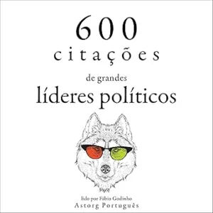 600-citacoes-de-grandes-lideres-politicos