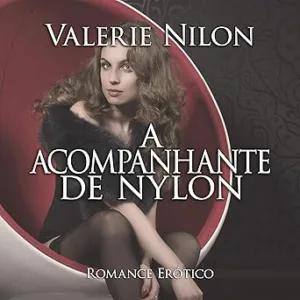 A-Acompanhante-de-Nylon-Romance-Erotico