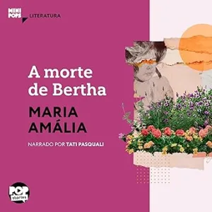 A-Morte-de-Bertha-MiniPops