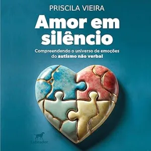 Amor-em-silencio-Compreendendo-o-universo-de-emocoes-do-autismo-nao-verbal