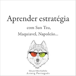 Aprender-estrategia-com-Sun-Tzu-Maquiavel-Napoleao