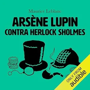 Arsene-Lupin-contra-Herlock-Sholmes-Arsene-Lupin-Versus-Herlock-Sholmes-Serie-Arsene-Lupin
