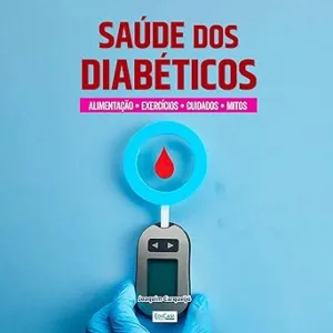 Audiobook-Saude-dos-Diabeticos-Mitos-e-verdades.-Prevencao.-Alimentacao.-Exercicios