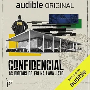 Confidencial-As-digitais-do-FBI-na-Lava-Jato
