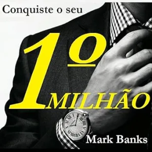 Conquiste-o-Seu-Primeiro-Milhao