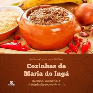 Cozinhas-da-Maria-do-Inga-Historia-Memoria-e-Identidades-Socioculturais