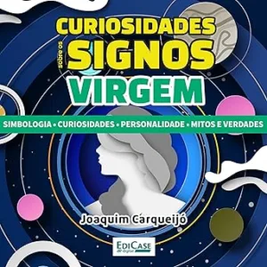 Curiosidades-Sobre-os-Signos-Virgem-Simbologia-curiosidades-personalidade-mitos-e-verdade