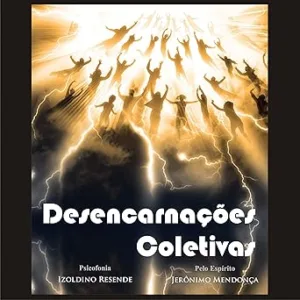 Desencarnacoes-Coletivas