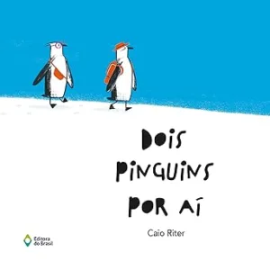 Dois-pinguins-por-ai-Trupe-Trinques