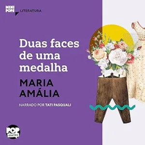 Duas-Faces-de-uma-Medalha-MiniPops