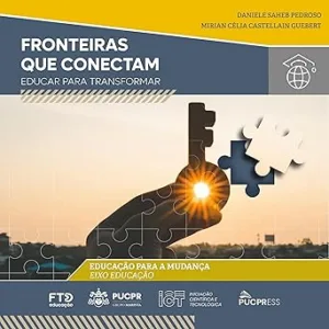 Educacao-para-a-Mudanca-Colecao-Fronteiras-que-Conectam-Educar-para-Transformar-Volume-1