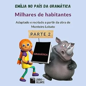 Emilia-no-pais-da-gramatica-parte-2-Milhares-de-habitantes-Thousands-of-Inhabitants