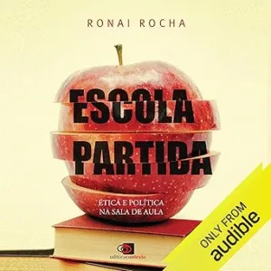 Escola-Partida-etica-e-politica-na-sala-de-aula-Ethics-and-Politics-in-the-Classroom