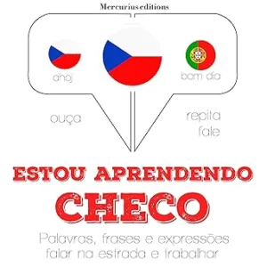 Estou-aprendendo-checo-Ouca.-Repita.-Fale