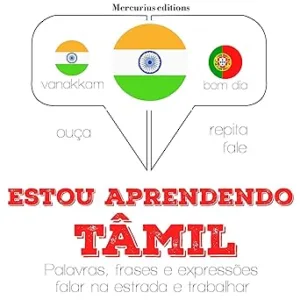Estou-aprendendo-tamil-Ouca.-Repita.-Fale