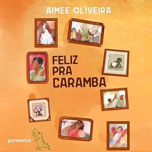 Feliz-pra-caramba
