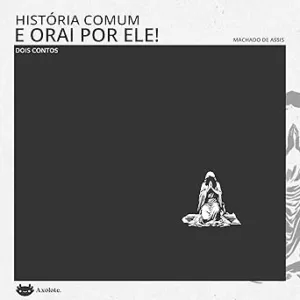 Historia-comum-e-Orai-por-ele