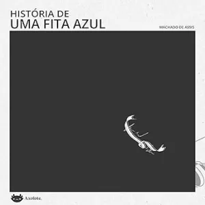 Historia-de-uma-fita-azul