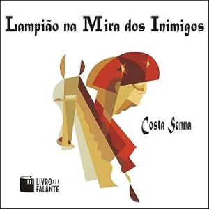 Lampiao-na-mira-dos-inimigos