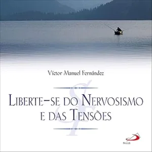 Liberte-Se-do-Nervosismo-e-das-Tensoes
