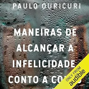 Maneiras-de-Alcancar-a-Infelicidade-Conto-a-Conto