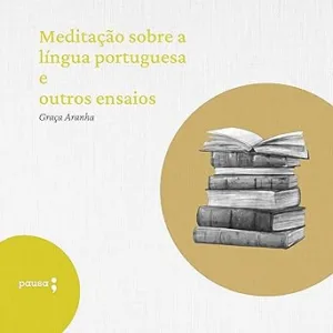 Meditacao-sobre-a-lingua-portuguesa-e-outros-ensaios
