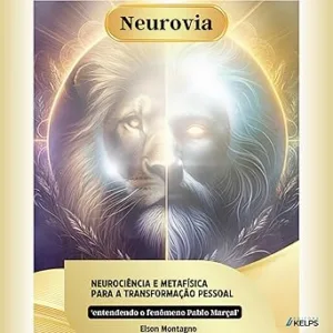 Neurovia-Neurociencia-e-metafisica-para-a-transformacao-pessoal-e-entendendo-o-fenomeno-Pablo-Marcal