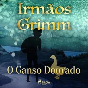 O-Ganso-Dourado-Contos-de-Grimm-15-Grimms-Tales-Book-15