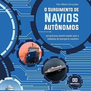 O-Surgimento-de-Navios-Autonomos-Um-Processo-Transformador-para-a-Industria-do-Transporte-Maritimo