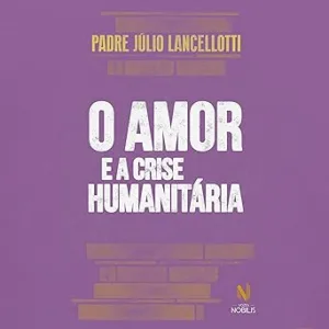 O-amor-e-a-crise-humanitaria