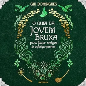 O-guia-da-jovem-bruxa-para-fazer-amigos-e-enfeiticar-pessoas
