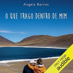 O-que-trago-dentro-de-mim