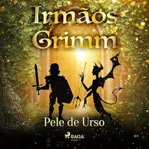 Pele-de-Urso-Contos-de-Grimm-19-Grimms-Tales-Book-19