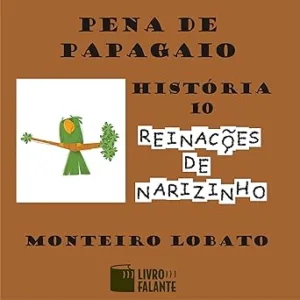 Pena-de-papagaio-Historia-10-de-Reinacoes-de-Narizinho-The-Adventures-of-Lucia-Little-Nose