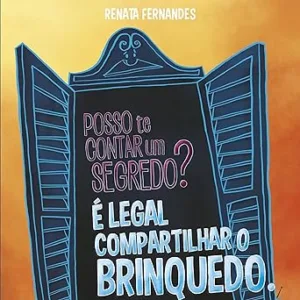 Posso-te-contar-um-segredo-E-legal-compartilhar-o-brinquedo
