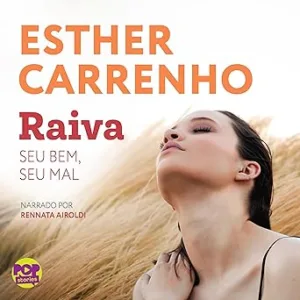 Raiva-seu-bem-seu-mal