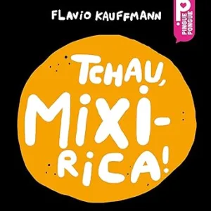 Tchau-Mixirica