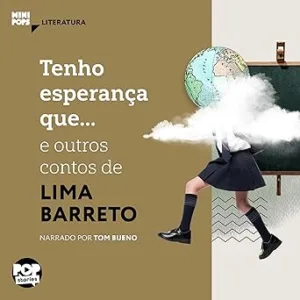 Tenho-esperanca-que.-e-outras-cronicas-de-Lima-Barreto