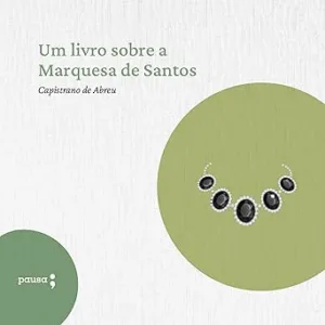 Um Livro Sobre A Marquesa De Santos Audiolivro Grátis Um-livro-sobre-a-Marquesa-de-Santos