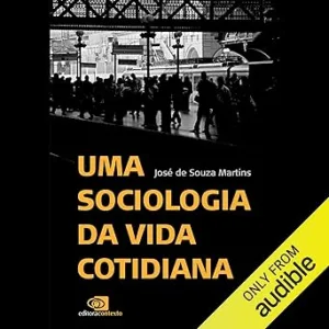 Uma-sociologia-da-vida-cotidiana-Ensaios-na-perspectiva-de-Florestan-Fernandes-de-Wright-Mills-e-de-Henri-Lefebvre