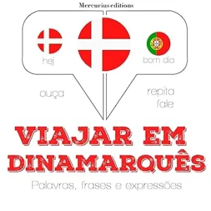 Viajar-em-dinamarques-Ouca.-Repita.-Fale