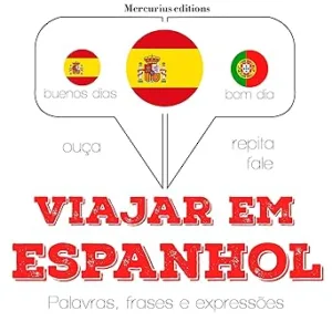 Viajar-em-espanhol-Ouca.-Repita.-Fale